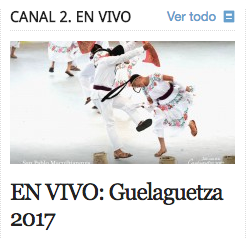 En vivo guelaguetza 2017