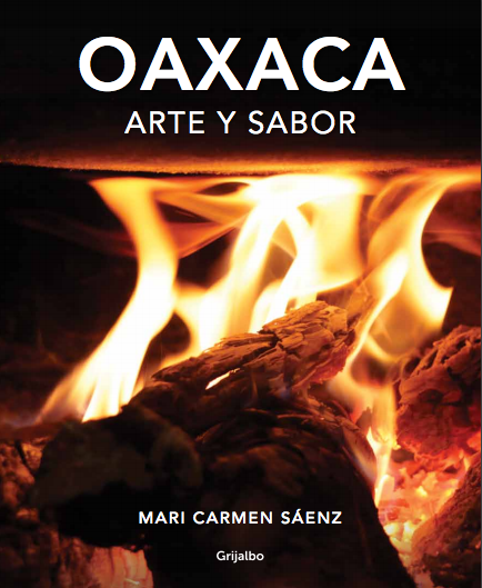 Portada del libro Oaxaca, Arte y Sabor, de Mari Carmen Sáenz